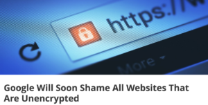 http://motherboard.vice.com/read/google-will-soon-shame-all-websites-that-are-unencrypted-chrome-https